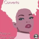 Converta - Keep on Givin' Lovin'