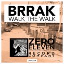 Brrak - Walk The Walk