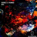 Axones & E-Runner - Noise