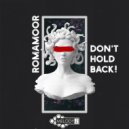 RomaMoor - Don't Hold Back