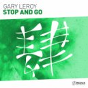 Gary Leroy - Stop & Go