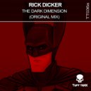 Rick Dicker - The Dark Dimension