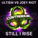 UltieM Vs Joey Riot - Still I Rise (Radio Edit)