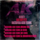 Bad Boy Pete - Rastafarai Acid Techno (AK Remix)