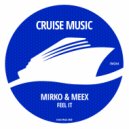 Mirko & Meex - Feel It