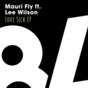 Mauri Fly, Lee Wilson - Love Sick