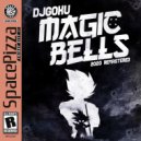 DJ Goku - Magic Bells