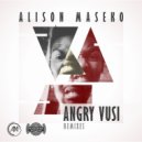 Alison Maseko - Angry Vusi