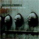 Mattias Fridell - Restrictive Influence (Original Mix)