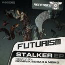 Futurism - Stalker (Dominik Sobar & Meiko Remix)