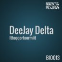 DeeJay Delta - Ittoqqortoormiit (Original Mix)