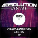 Philthy Jennorators - Like This (Danny Williamson Remix)