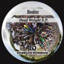 Monktec - Dead Weight (Original Mix)
