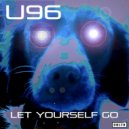 U96 - Let Yourself Go (Schneider & Groeneveld Remix)