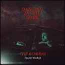 Frank Walker - Dancing In The Dark (Panski Remix)