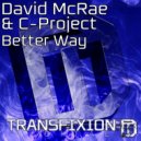David McRae & C-Project - Better Way (Original Mix)
