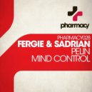 Fergie & Sadrian - Mind Control