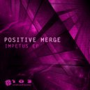 Positive Merge - Rage