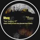 Mway - And Smoking