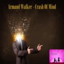 Armand Walker - Crash Of Mind