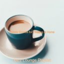 Jazz Lounge Playlist - Sunny Background Music for Staying at Home