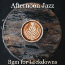 Afternoon Jazz - Sumptuous Ambiance for Staying at Home ()