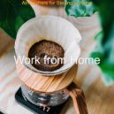 Work from Home - Tranquil Backdrop for Work from Home