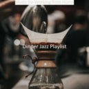Dinner Jazz Playlist - Joyful Soundscapes for Working from Home