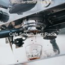 Cafe Smooth Jazz Radio - Backdrop for Work from Home - Happening Guitar