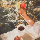 Cool Jazz Chill - No Drums Jazz - Background Music for Staying at Home