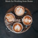 Cooking Music - Distinguished Bgm for Staying at Home