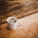 Smooth Dinner Jazz - Moods for Lockdowns - Simplistic No Drums Jazz ()
