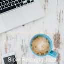 Slow Relaxing Jazz - Fabulous Sounds for Cooking at Home ()