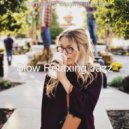 Slow Relaxing Jazz - Ambiance for Staying at Home ()