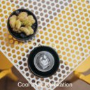 Cool Jazz Relaxation - Sounds for Cooking at Home ()