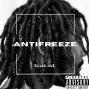 Elijah Hue - Anti-Freeze