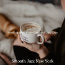 Smooth Jazz New York - Simplistic Soundscape for Working from Home