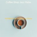 Coffee Shop Jazz Relax - Piano and Alto Sax Duo - Vibes for Work from Home