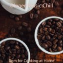 Dinner Music Chill - Moods for Lockdowns - Friendly No Drums Jazz