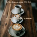 Coffee Lounge Jazz Chill Out - Mood for Lockdowns - Piano and Guitar Smooth Jazz ()