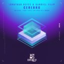 Jonathan Reyes, Gabriel Filip - Cerebro