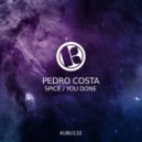 Pedro Costa - You Done