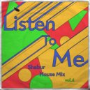 Shabur - Listen To Me