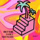 DJ Kone & Marc Palacios - Give It To Me