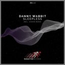 Danny Wabbit - Sleepless