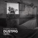 Fabrication - Dustpig