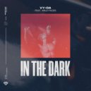 VY•DA, Able Faces - In The Dark