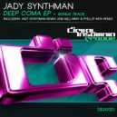 Jady Synthman - Deep Coma (Jady Synthman\'s Save The Panda Mix)
