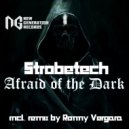 Strobetech - Afraid of The Dark (Ronny Vergara Remix)
