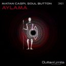 Matan Caspi, Soul Button - Aylama
